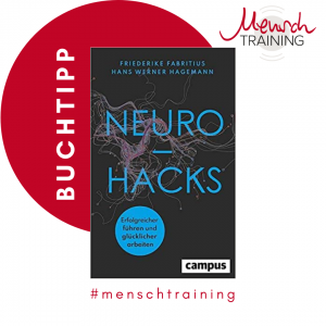 Read more about the article Buchtipp „Neuro Hacks“ von Friederike Fabritius & und Hans W. Hagemann