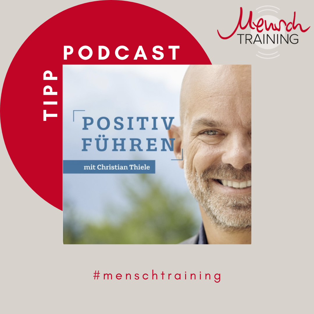 You are currently viewing Podcast Tipp „Positiv Führen“ mit Christian Thiele