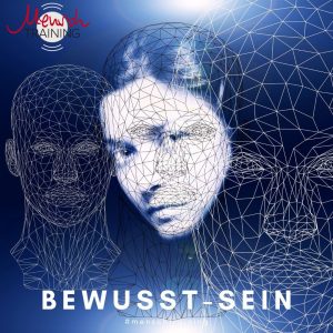 Read more about the article Bewusst-Sein