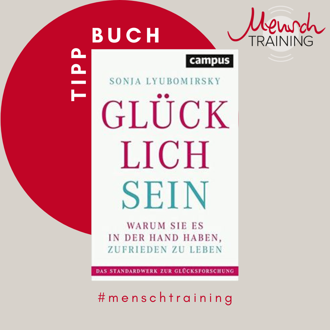 You are currently viewing Buchtipp „Glücklich sein“ von Sonja Lyubomirsky