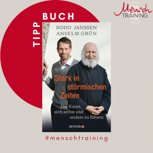 Read more about the article Buchtipp „Stark in stürmischen Zeiten“ von Bodo Janssen und Anselm Grün